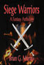 Siege Warriors: A Fantasy Anthology
